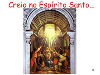 Creio no Espírito Santo...




          facebook/jpsanita   13
 