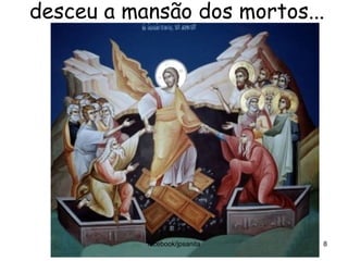 desceu a mansão dos mortos...




           facebook/jpsanita   8
 