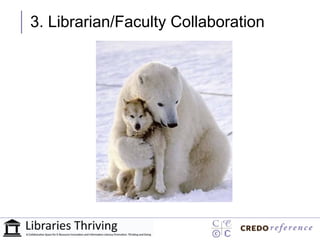 3. Librarian/Faculty Collaboration
 