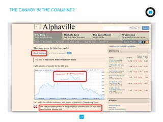 21 
THE CANARY IN THE COALMINE? 
 