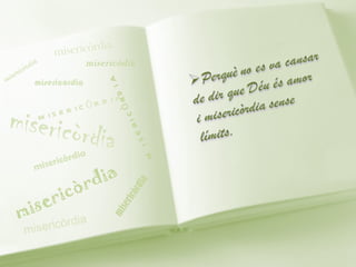 CREC, també, en el Déu de Confuci, de Mahoma,
de Moisès, de Buda, d’Abraham, en el Déu dels
nostres pares, perquè veig que tots, de diverses
        maneres, ens parlen de l’Etern.
 