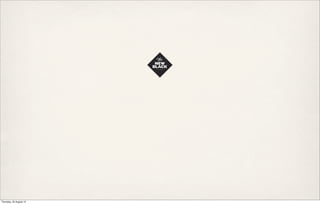 WHO WE ARE




          WE ARE A SMALL CREATIVE
         DEVELOPMENT STUDIO, WITH
         A FOCUS ON USER INTERFACE
          AND SOCIAL INTEGRATION.




                    info@newblack.me
 