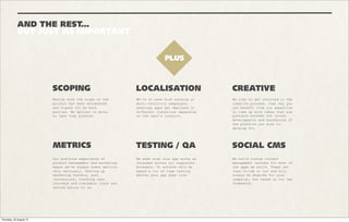 Project


WINDOWS
PHONE
Tags

SOCIAL MEDIA SKINNING
FACEBOOK TAB
WORDPRESS SITE
                               Owen - be good to
                               use an updated
Brief                          screenshot here.
Re-brand a couple of Windows   http://www.mykindofphone.com/
Phone blogs and social media
pages including Facebook,
Twitter and Youtube.


Technology
HTML / CSS / JS
Custom CMS
Wordpress skin
Cloud hosting with Pagodabox




 LAUNCH
 