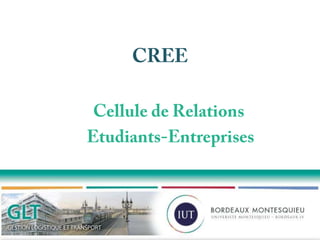 CREE Cellule de Relations  Etudiants-Entreprises 