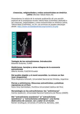 Creencias, religiosidades y mitos extractivistas en América
Latina (Revista Tabula Rasa 24)
Presentamos la noticia de la r...
