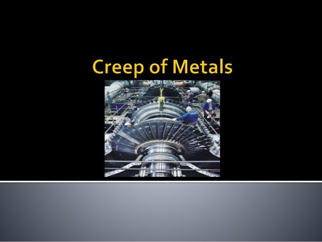 Creep Of Metals