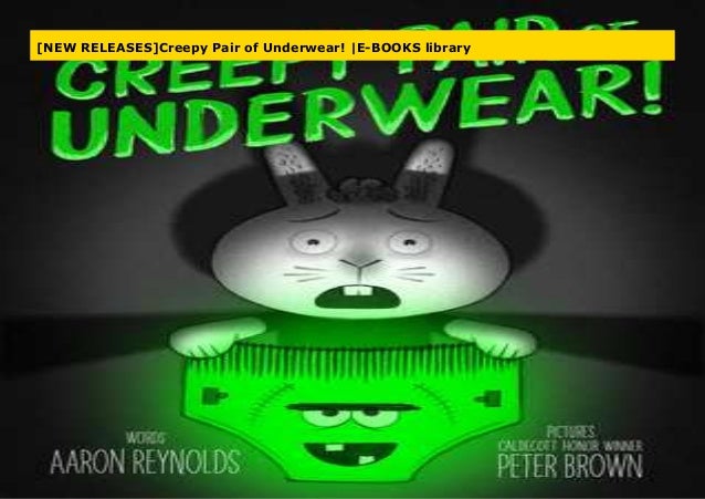 jasper and the creepy underwear jasper and the creepy underwear
