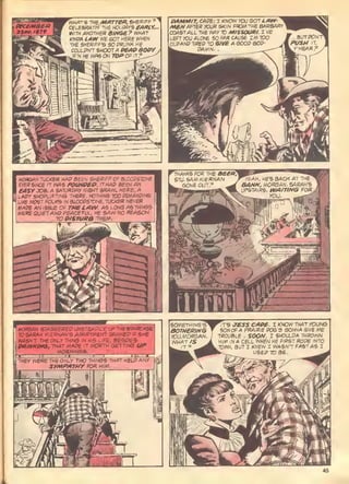 CVIMM/T, CAPS; I KNOVJ YOU GOJiAtV- ^
Al£A/AflER >VUR SKIN flKM THE aARSAR/^
CMSTALL THE WAY TO AlfSSOUfiA I VE
LEPT roU ^LONE SO B«R CAUSE TM lOO
OIQAUQ WEP 10 GIVB A GOOP 60P-
PAMN...
MOeSAN JUCKEH HAP BB£N SHERIFF Of SLOOPSTDNE I
Even SINCE 11 me> fiOV/fP£C. n HAP SEEN AN
easy job; a SATURPAY night SfMWL HERE, A
lAPy SHDPi-IPTING THERE. NOTHWS 700 PEiV^NPING.
I
UKE AW6T F0LW5 IN 8LCOP57DNE, TUCKER NEVER
LM^PE>^N/5SU£0Fr«f/rfW -as L0N(S>^5 THINGS
WEffE 0L;IET/NP PEACBfUL, HE S/tW NO REASON
70 P/STWajTHEM.
U^ GONE OUT' .^ aiJA'/V,/^0raS/iN.5W)?^H'6 ^M
B^TlBKwiHi^T^^^pL L>P6T^iRB, WAITING ^^^^H
^^Pi131
^^m
K^ 1
^"wititk
5«1 /
rr :; ~
lllll J 1 ' 1 liryV ]
III 1 H  n~ '^ '
AWfiaAN ST/^SGEREP UNSTE^CTi-Y, UP THE SXfllHC^SE
TO SflfWH tflERNy^N'S /^ WRT/V1EMT. ^tmEP IP SHS
1M5N'T THEDNLV THING IN HJS LIFE, BE5fP£&
A^WWMS/TJWT/VWPE (T tMJRTH GETTINS tfP
MORNINGS.
 