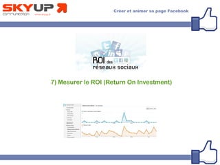 7) Mesurer le ROI (Return On Investment)
 