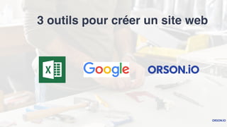 3 outils pour créer un site web
 