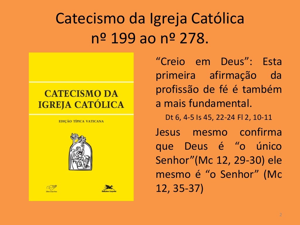 Creio em deus pai todo poderoso, criador do céu e da terra