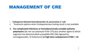 Carbapenem resistance entrobacteriaceae - ISCCM | PPTX