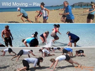 Wild Moving –  Play 