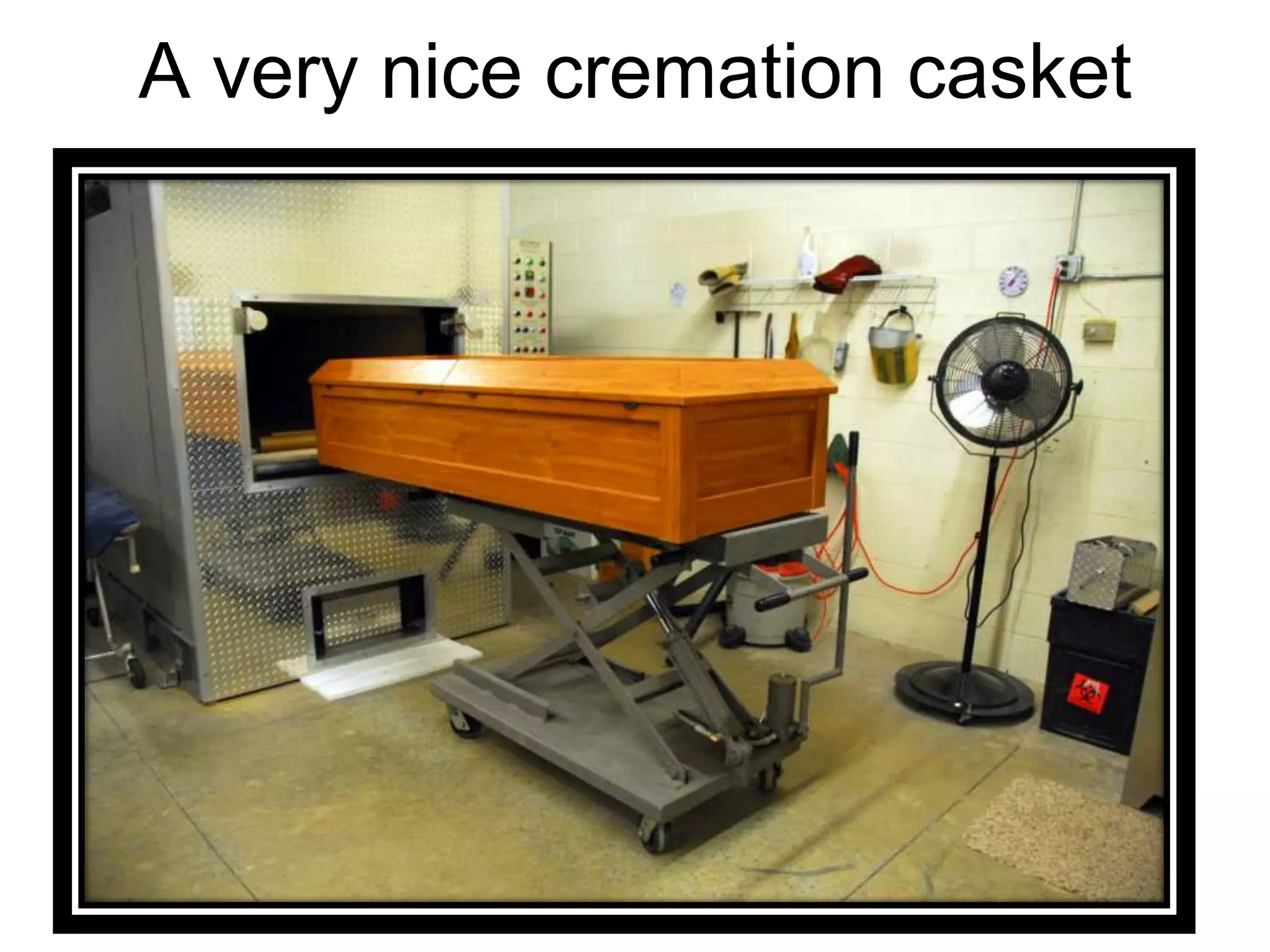 A very nice cremation casket
 