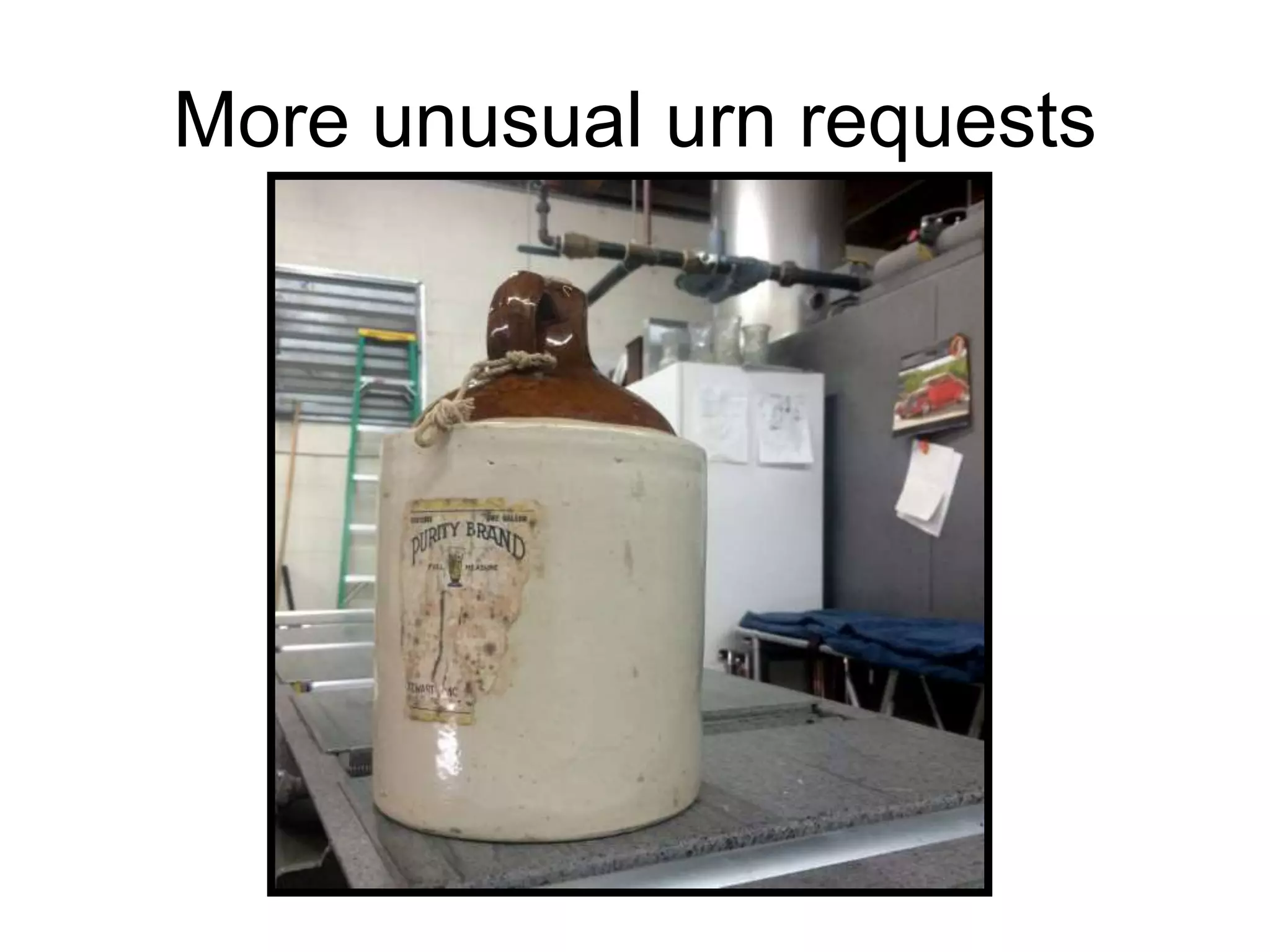 More unusual urn requests
 