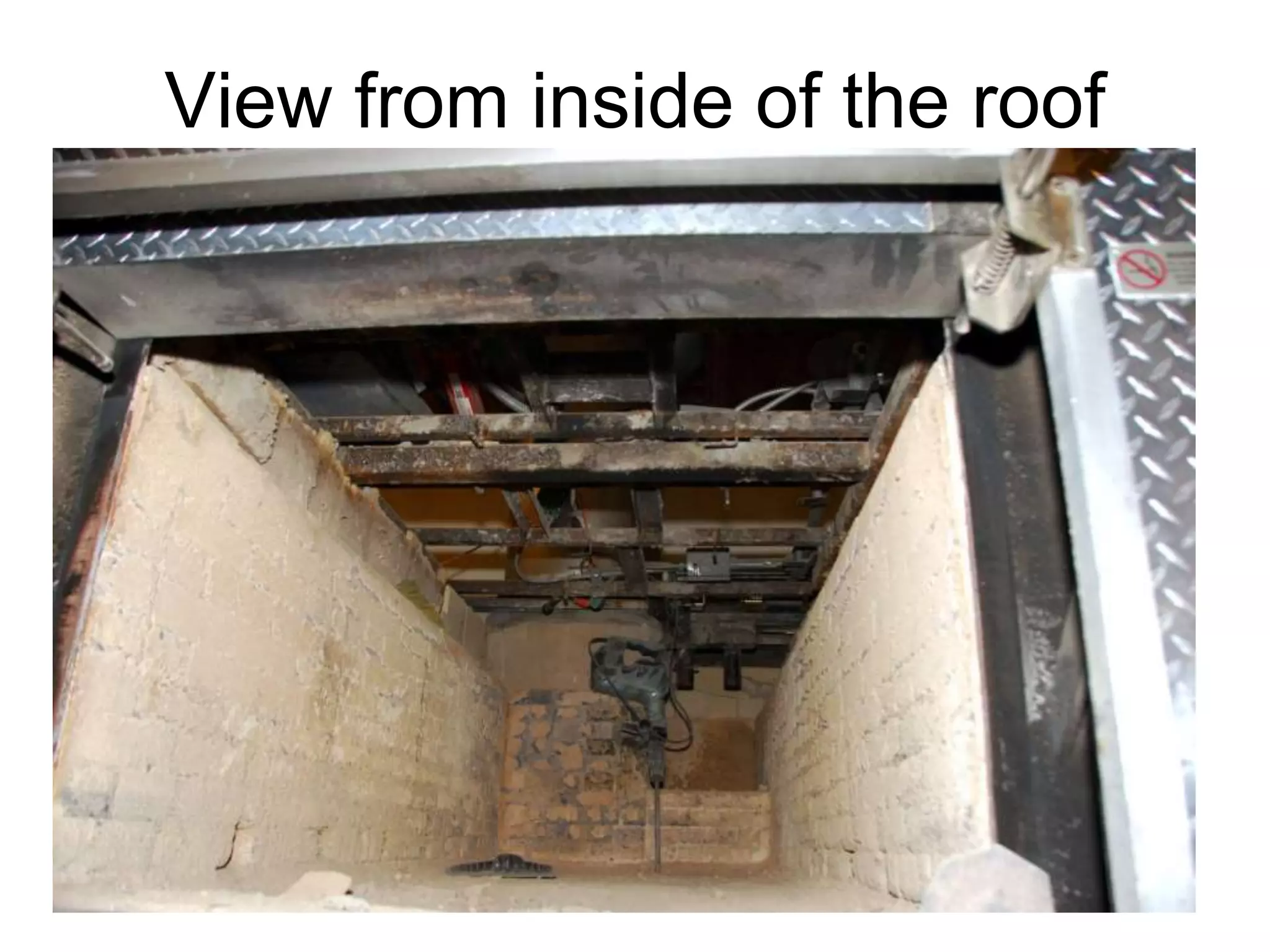 View from inside of the roof
 