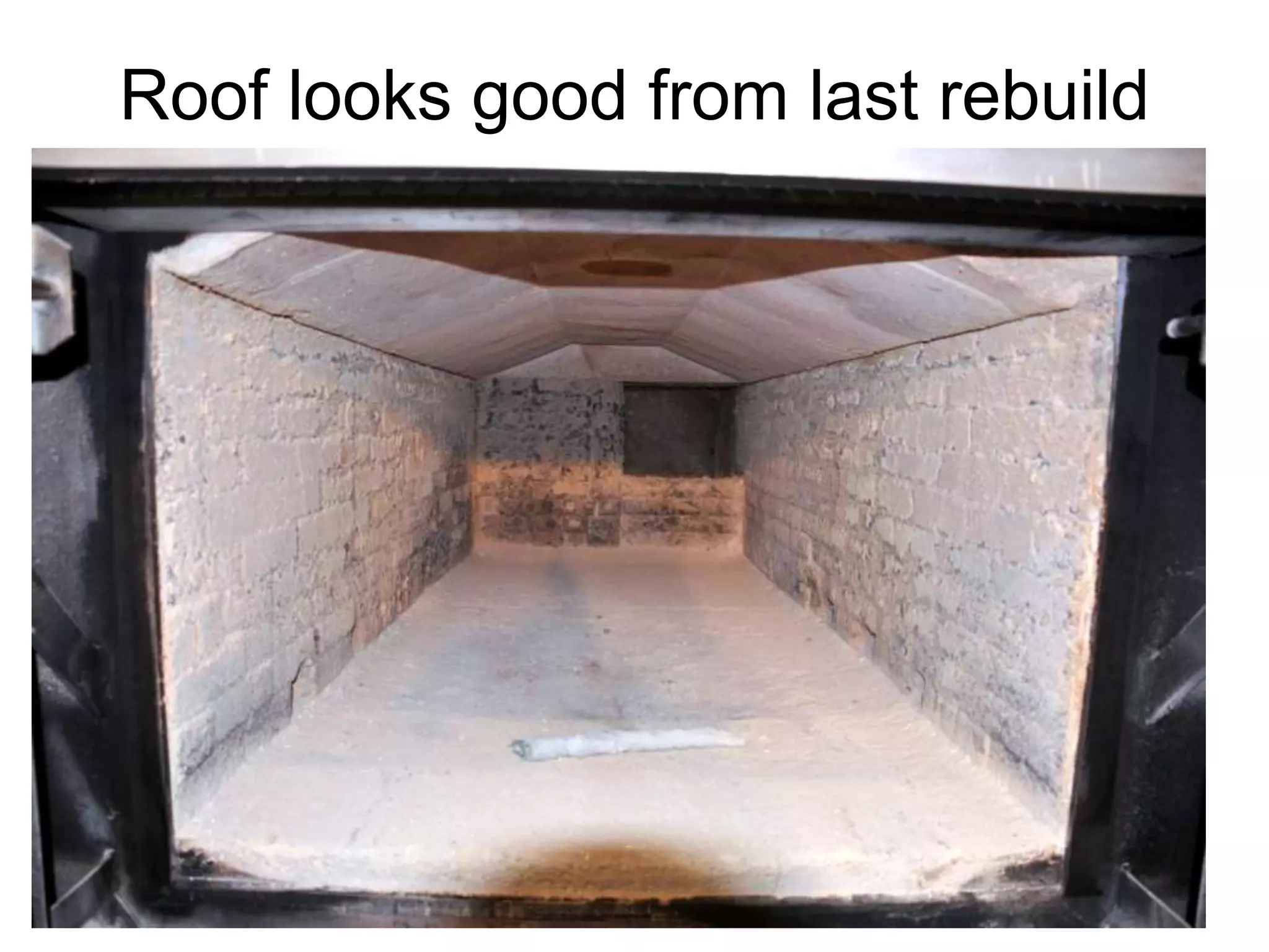 Roof looks good from last rebuild
 