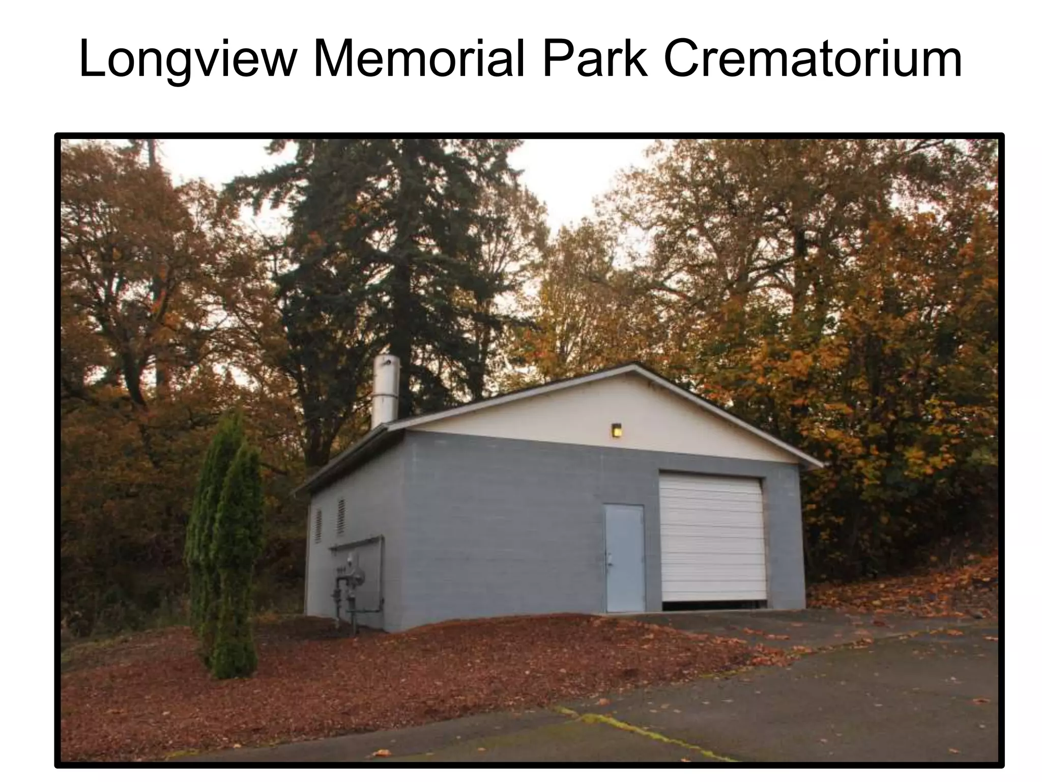 Longview Memorial Park Crematorium
 