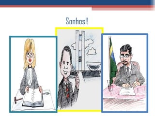 Sonhos!! 