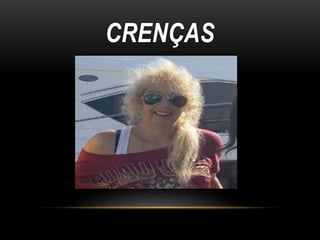CRENÇAS 
 