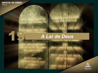 A Lei de Deus
19
 