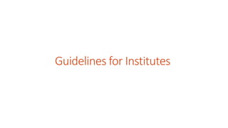 Guidelines for Institutes
 