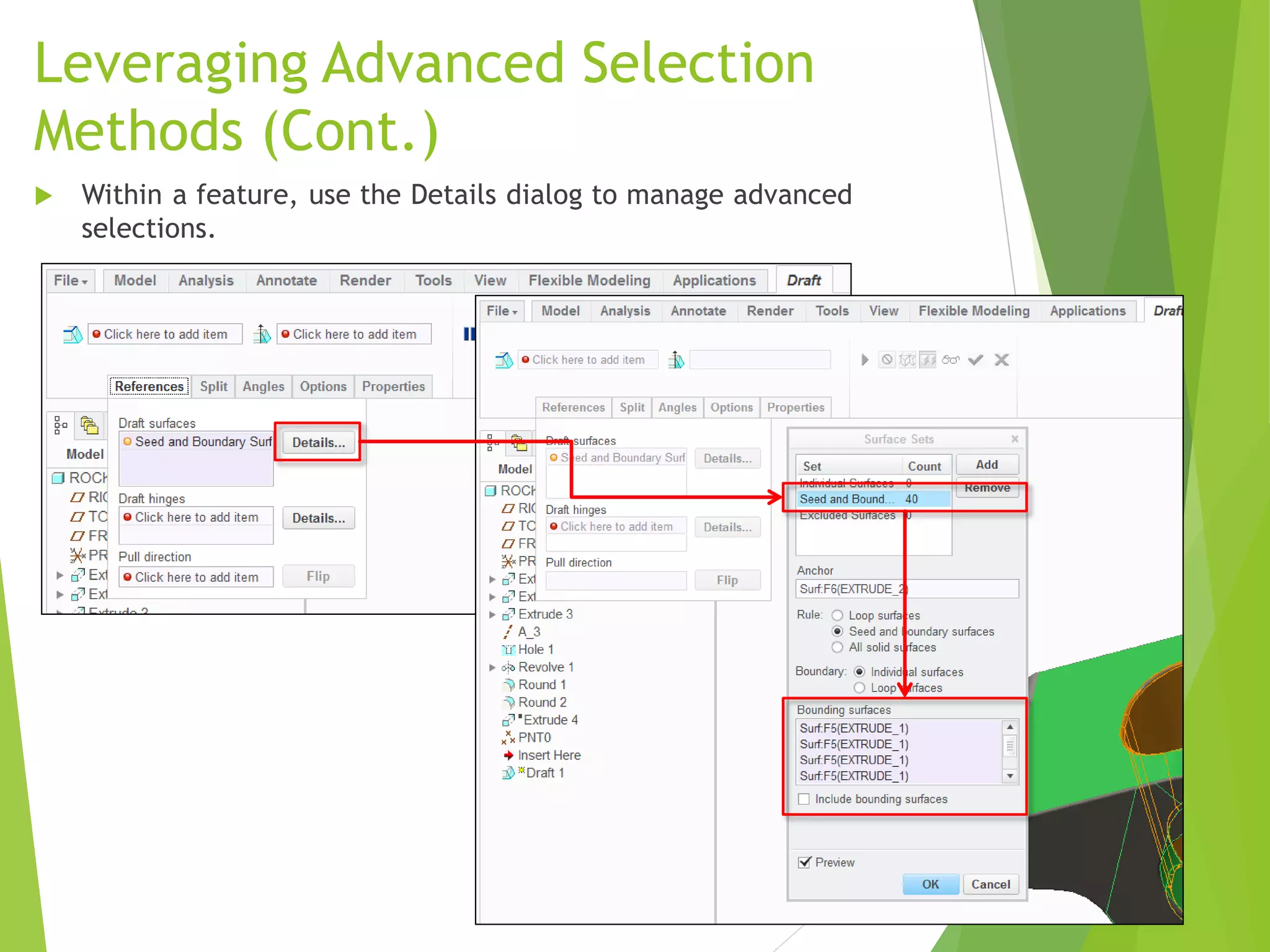 Leveraging Advanced Selection
Methods (Cont.)
 Within a feature, use the Details dialog to manage advanced
selections.
 