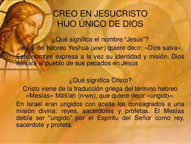 Creo en jesucristo la Buena Nueva