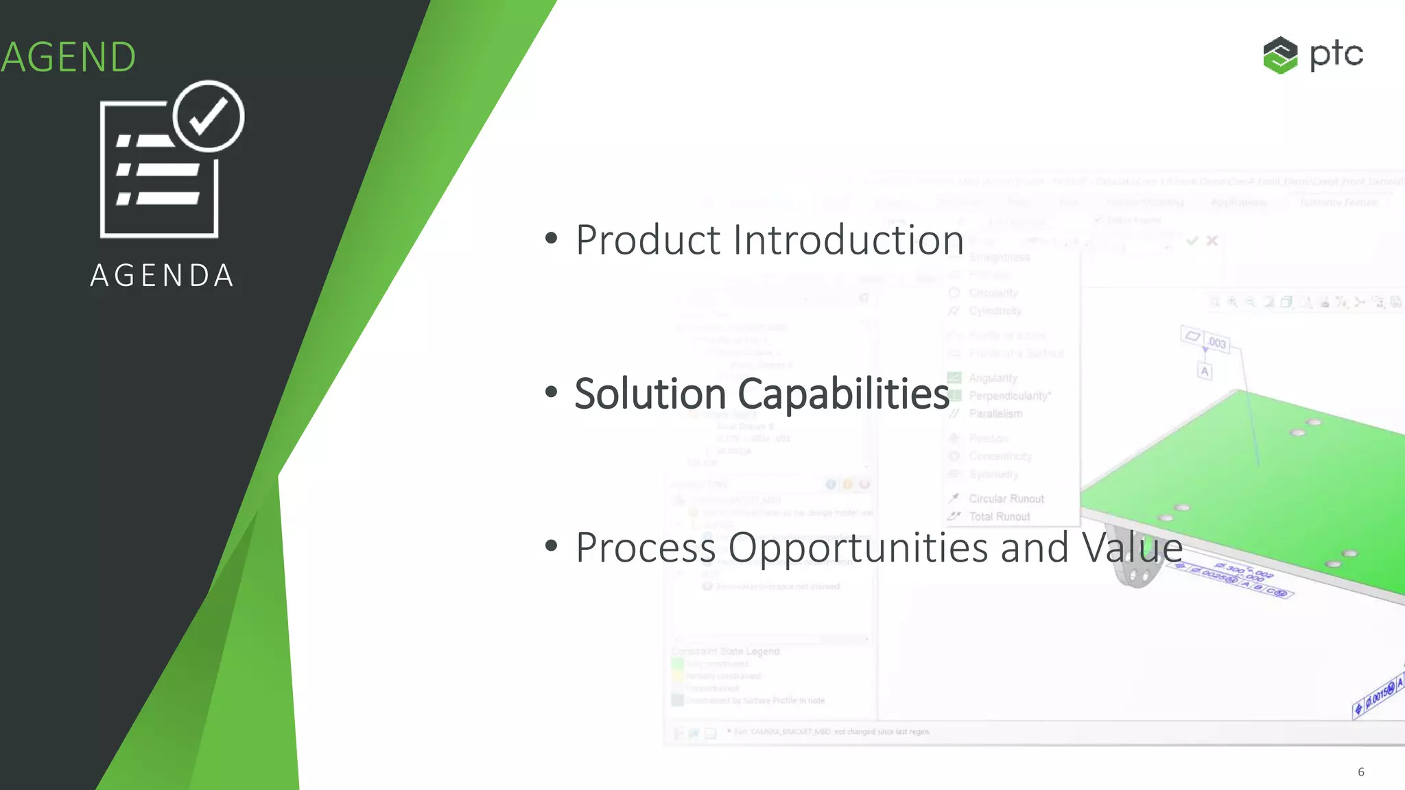 66
AGENDA
• Product Introduction
• Solution Capabilities
• Process Opportunities and Value
AGEND
 