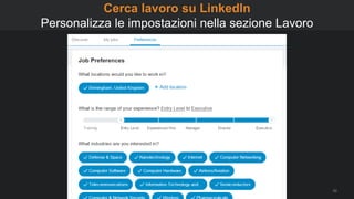 52
Cerca lavoro su LinkedIn
Personalizza le impostazioni nella sezione Lavoro
 