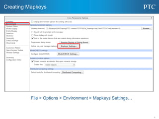 5
File > Options > Environment > Mapkeys Settings…
Creating Mapkeys
 