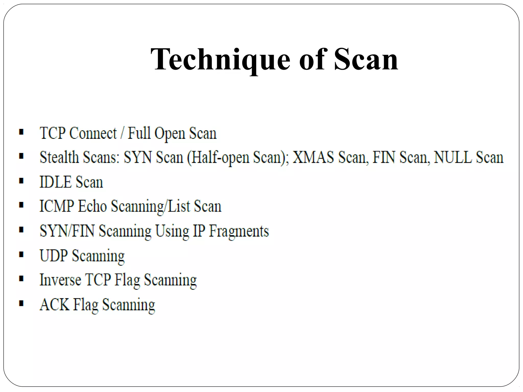 Technique of Scan
 