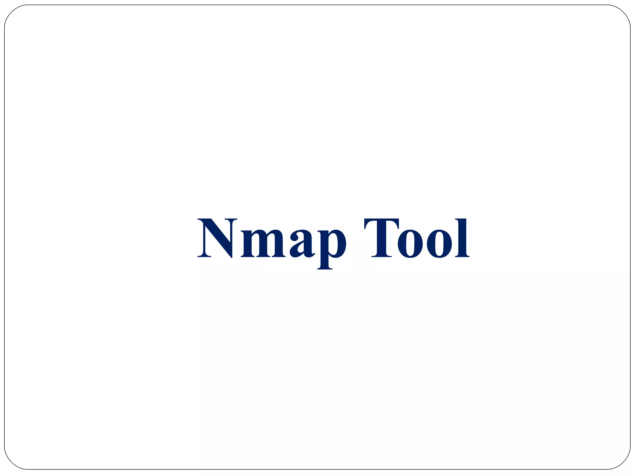 Nmap Tool
 