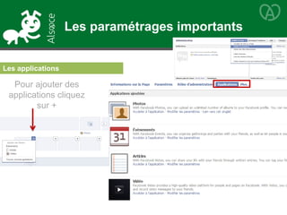 Les paramétrages importants
Les applications
Pour ajouter des
applications cliquez
sur +
 