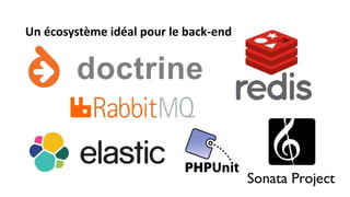 Un écosystème idéal pour le back-end
 