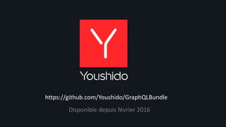 https://github.com/Youshido/GraphQLBundle
Disponible depuis février 2016
 
