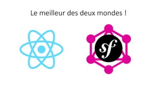 Le meilleur des deux mondes !
 