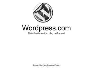 Wordpress.com Créer facilement un blog performant 