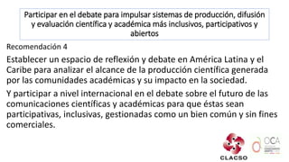 Hace falta más presencia de América Latina en el debate internacional sobre el
futuro de las comunicaciones académicas y c...