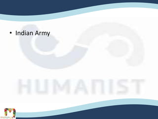 • Indian Army
 