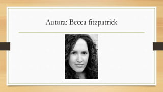 Autora: Becca fitzpatrick
 