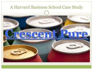 A Harvard Business School Case Study
 