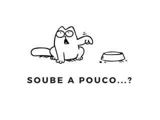 S O U B E A P O U C O . . . ?
 