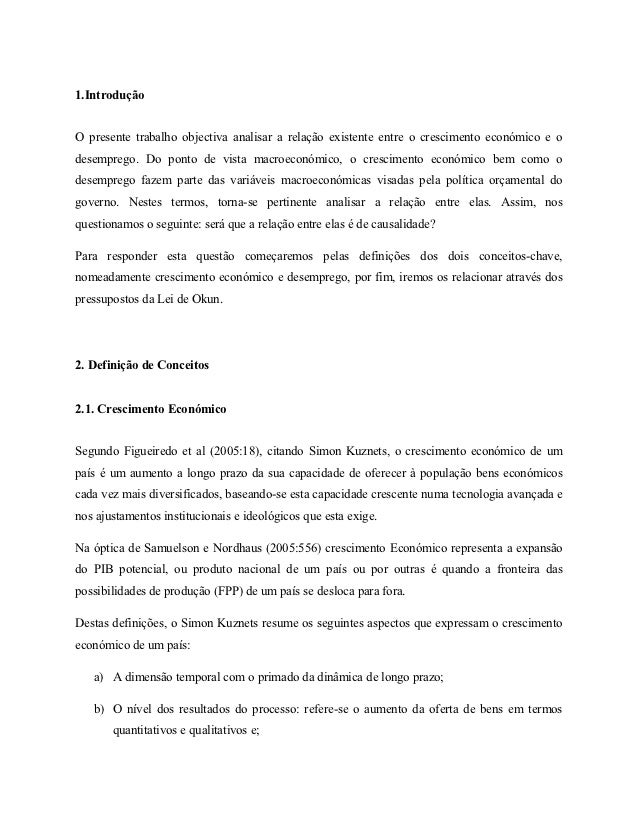 1.IntroduçãoO presente trabalho objectiva analisar a relação existente entre o crescimento económico e odesemprego. Do pon...