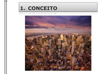 1. CONCEITO
 