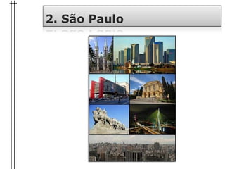 2. São Paulo
 