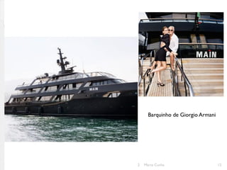 Barquinho de Giorgio Armani




03/06/2012   Marta Cunha                     12
 