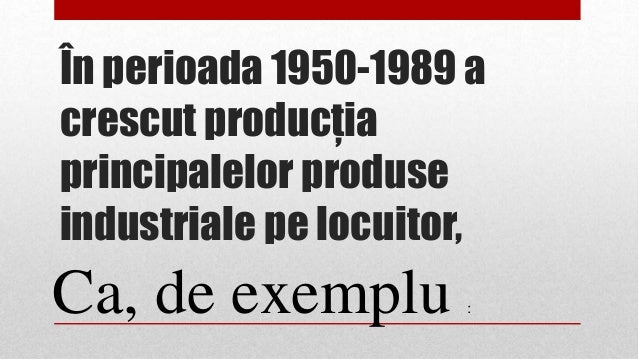 Industializarea ForÈatÄ In Perioada Comunista