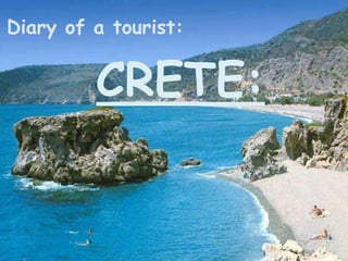 Diary of a tourist: CRETE: 