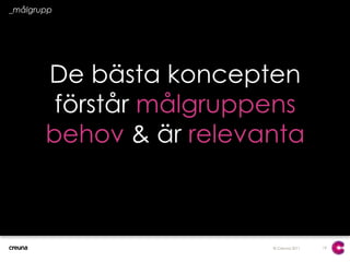 19_målgruppDe bästa koncepten förstår målgruppensbehov & är relevanta